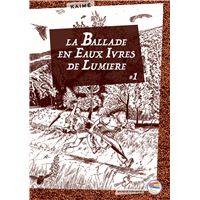La Ballade En Eaux Ivres de Lumière