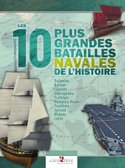 Les Plus Grandes Batailles Navales De L Histoire Broch Pascal