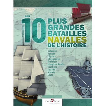 Les 10 plus grandes batailles navales de l'histoire