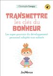 Transmettre les clés du bonheur