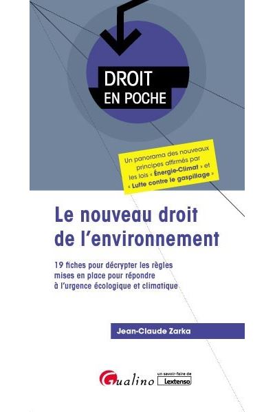 Grands principes du droit environnement après lois énergie-climat et lutte