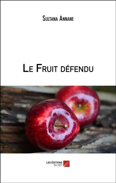 Le fruit défendu - Sultana Annane - broché