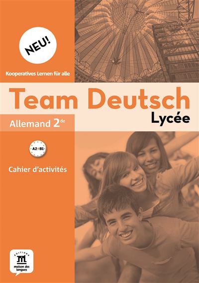 Team Deutsch Neu Lycée : Allemand 2nde