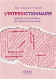 L'Interdictionnaire - Lexique humoristique de l'amour et du sexe