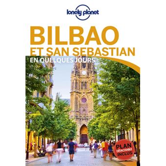 Bilbao et Saint-Sebastien En quelques jours 2ed