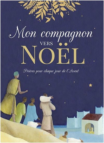 Mon compagnon vers Noël -  Magnificat - broché