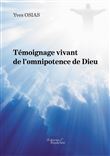 Témoignage vivant de l'omnipotence de Dieu