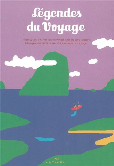 Légendes du voyage - Collectif - cartonné