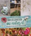 Ma décoration au naturel