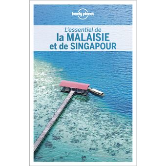 L'essentiel de la Malaisie et de Singapour 2ed