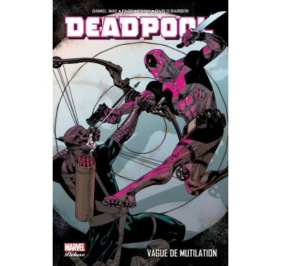 Deadpool t02 : vague de mutilation