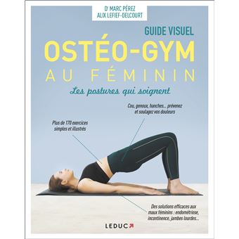 Ostéo-gym au féminin, les postures qui soignent