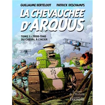 La Chevauchée d'Arquus tome 1