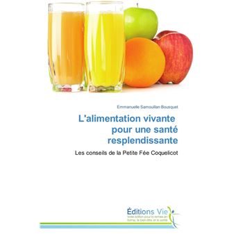 L'alimentation vivante pour une santé resplendissante