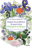 Soigner les problèmes de peau selon Hildegarde de Bingen