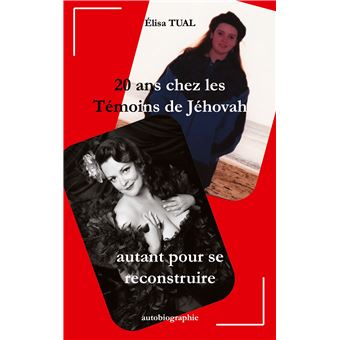 20 ans chez les Témoins de Jéhovah