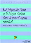L'Afrique du nord et le Moyen-Orient dans le nouvel espace mondial