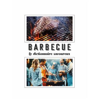 Barbecue - Le dictionnaire savoureux