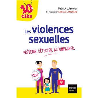 Les violences sexuelles : Prévenir. Détecter. Accompagner