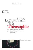 Le grand récit de la théosophie
