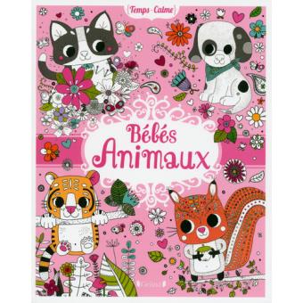 Bebes Animaux Coloriages Coloriages Broche Rousseau Stephanie Achat Livre Fnac
