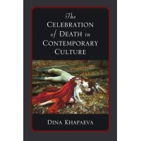 The Celebration of Death in Contemporary Culture