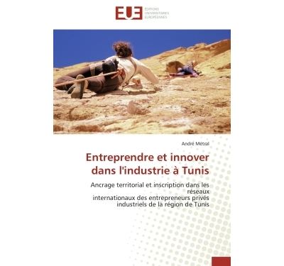 Entreprendre et innover dans l'industrie à Tunis