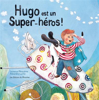Hugo est un super heros