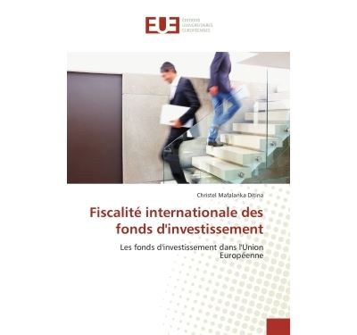 Fiscalité internationale des fonds d'investissement