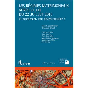 Les régimes matrimoniaux après la loi du 22 juillet 2018