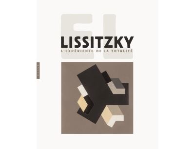 El Lissitzky. L'expérience de la totalité