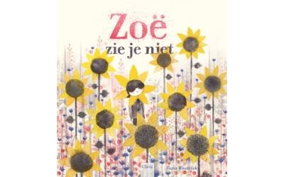 Zoë zie je niet