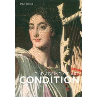 Condition : The Ageing Of Art