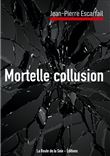 Mortelle collusion