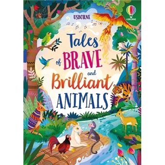 Tales of Brave and Brilliant Animals