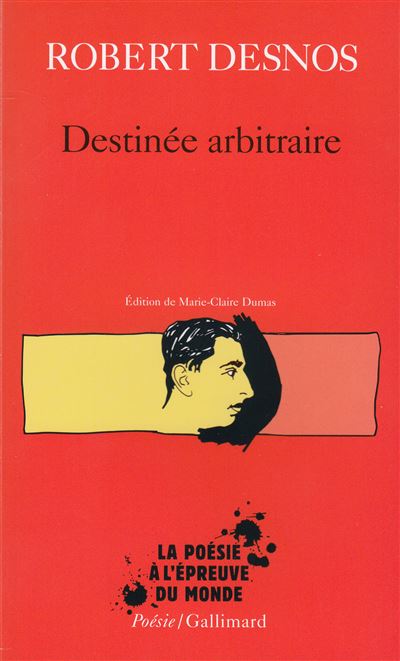 Destinée arbitraire - Robert Desnos - (donnée non spécifiée)