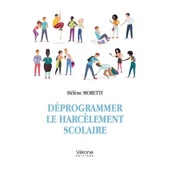 Déprogrammer le harcèlement scolaire