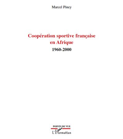 Cooperation sportive française en afrique 1960-2000