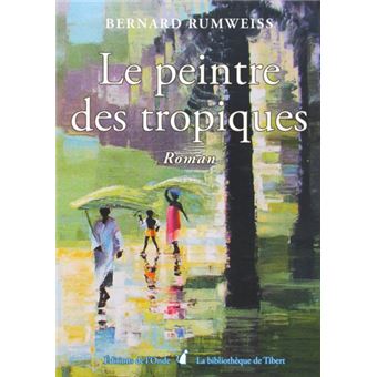 Le peintre des tropiques