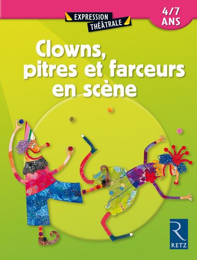 Clowns, pitres et farceurs