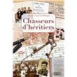 Chasseurs d h ritiers broch Caroline Nogueras Achat Livre ou