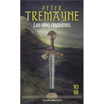 Les Enquetes De Soeur Fidelma Les Cinq Royaumes Peter Tremayne Poche Achat Livre Ou Ebook Fnac