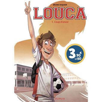 Louca - Tome 1 - Coup d'envoi / Edition spéciale, Limitée (Opé été 2024)