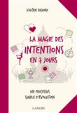 La magie des intentions en 7 jours
