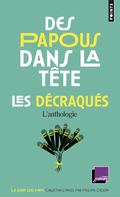 Des papous dans la tête. Les détraqués.