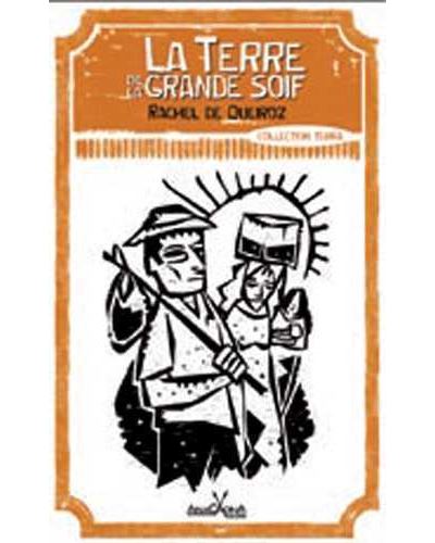 La terre de la grande soif
