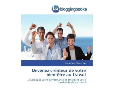 Devenez créateur de votre bien-être au travail