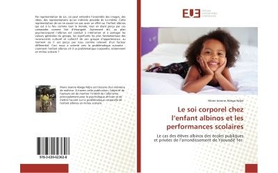 Le soi corporel chez l'enfant albinos et les performances scolaires