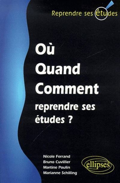 Où, quand, comment reprendre ses études ?