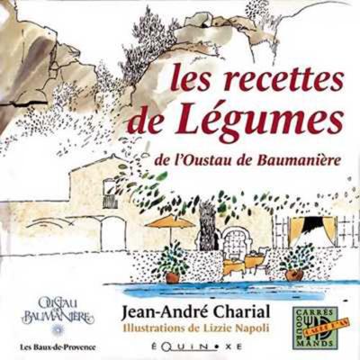 Les recettes de legumes de l'oustau de baumaniere